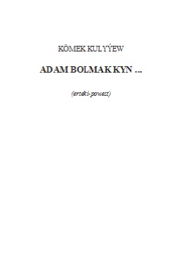 Adam bolmak kyn